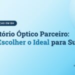 Como Escolher Laboratorio Optico Parceiro Bh  Laboratório Óptico Olhos de Minas, laboratório parceiro de óticas em Belo Horizonte e região metropolitana.